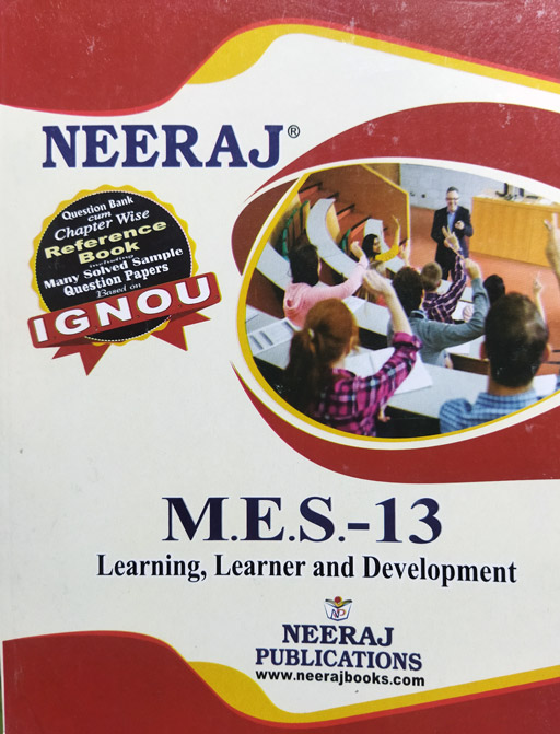 Neeraj IGNOU M.E.S 13 Learning, Learner And Development